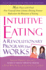 Intuitive Eating: a Revolutionary Program That Works