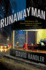 Runaway Man: a Mystery (a Benji Golden Mystery)