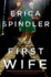 The First Wife: a Novel