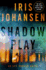 Shadow Play: an Eve Duncan Novel