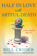 Half in Love With Artful Death