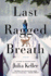 Last Ragged Breath