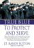 True Blue: to Protect and Serve