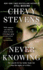 Never Knowing: a Novel