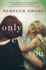 Only Ever You: a Novel