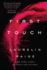 First Touch: a Novel (a First and Last Novel, 1)