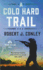 A Cold Hard Trail: a Texas Outlaw Novel (Texas Outlaws Series, 2)