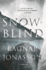 Snowblind: a Thriller (the Dark Iceland Series, 1)