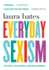 Everyday Sexism: the Project That Inspired a Worldwide Movement