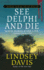 See Delphi and Die: a Marcus Didius Falco Mystery