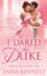 I Dared the Duke: a Wayward Wallflowers Novel (the Wayward Wallflowers, 2)