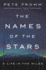 The Names of the Stars: a Life in the Wilds