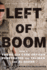 Left of Boom: How a Young Cia Case Officer Penetrated the Taliban and Al-Qaeda