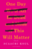 One Day We'Ll All Be Dead and None of This Will Matter: Essays