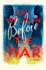 Before the War: a Novel