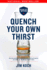 Quench Your Own Thirst: Business Lessons Learned Over a Beer Or Two