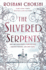 The Silvered Serpents