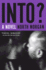 Into? : a Novel