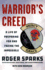 Warrior's Creed: a Life of Preparing for and Facing the Impossible