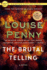 The Brutal Telling: a Chief Inspector Gamache Novel