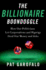 The Billionaire Boondoggle: How Our Politicians Let Corporations and Bigwigs Steal Our Money and Jobs