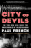 City of Devils: the Two Men Who Ruled the Underworld of Old Shanghai