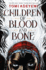 Children of Blood and Bone (Legacy of Orisha, 1)