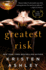 The Greatest Risk (the Honey Series, 3)