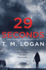 29 Seconds: a Novel