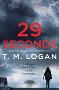 29 Seconds: a Novel