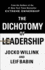 The Dichotomy of Leadership: Balancing the Challenges of Extreme Ownership to Lead and Win (Extreme Ownership Series, 2)