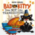 Bad Kitty Does Not Like Thanksgiving