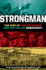 Strongman: the Rise of Five Dictators and the Fall of Democracy