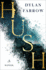 Hush: a Novel (the Hush Series, 1)