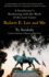 Robert E. Lee and Me: a Southerner's Reckoning With the Myth of the Lost Cause