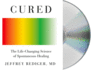 Cured: Strengthen Your Immune System and Heal Your Life