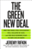The Green New Deal: Why the Fossil Fuel Civilization Will Collapse By 2028, and the Bold Economic Plan to Save Life on Earth