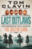 The Last Outlaws: the Desperate Final Days of the Dalton Gang