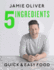 5 Ingredients: Quick & Easy Food