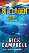 The Bin Laden Plot: a Novel (Trident Deception Series, 7)