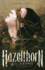 Hazelthorn: Gorgeously Gothic Queer Ya Horromance From the Nyt Bestselling Author of Dont Let the Forest in