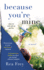 Because You'Re Mine: a Novel