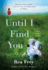 Until I Find You: a Novel