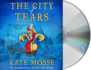 The City of Tears: a Novel (the Joubert Family Chronicles, 2)