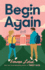 Begin Again: a Novel