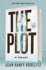 The Plot: a Novel (the Book Series, 1)