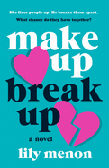 Make Up Break Up: a Novel