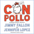 Con Pollo: a Bilingual Playtime Adventure