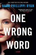 One Wrong Word: a Novel