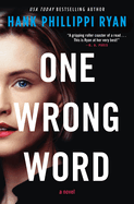 One Wrong Word: a Novel